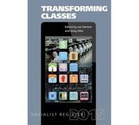 Transforming Classes - [Version Originale] Leo Panitch, Gregory Albo (Auteur)