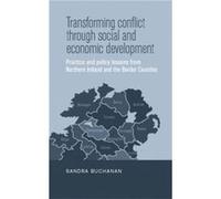 Transforming Conflict Through Social and Economic Development by Sandra Buchanan Inconnu (Auteur)