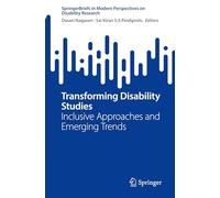 Transforming Disability Studies: Inclusive Approaches and Emerging Trends