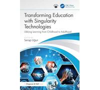 Transforming Education with Singularity Technologies