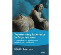 Transforming Experience in Organisations - [Version Originale] Susan Long (Auteur)