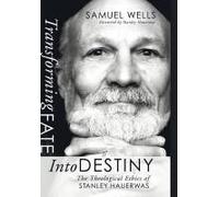 Transforming Fate Into Destiny