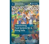 Transforming Food Systems For A Rising India