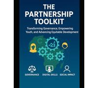 Transforming Governance, Empowering Youth, and Advancing Equitable Development; ICMM & DIGITAL PATHWAYS TOOLKIT: A Strategic Framework for Data-Driven ... in Gender Culture Children’s Services