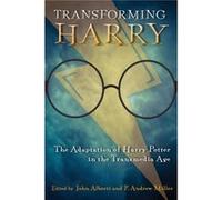 Transforming Harry Edited By John Alberti , Edited By P Andrew Miller (Auteur)