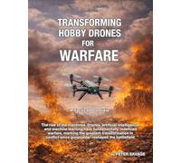 Transforming Hobby Drones for Warfare: A Tactical Overview. Illustrations, Black & White Edition