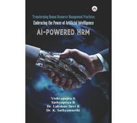 Transforming Human Resource Management Practices: Embracing the Power of Artificial Intelligence (AI-POWERED HRM)