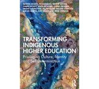 Transforming Indigenous Higher Education by Griffin & RaeLee Centre for Aboriginal Studies & Curtin Univ & AU Griffin RaeLee Centre for Aboriginal Studies Curtin Univ AU (Auteur)