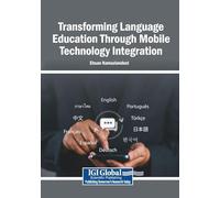 Transforming Language Education Through Mobile Technology Integration