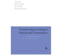 Transforming Learning In Schools And Communities