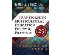 Transforming Multicultural Education Policy And Practice