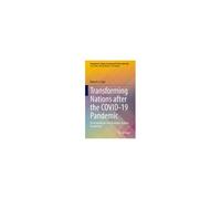 Transforming Nations After The Covid-19 Pandemic