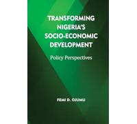 Transforming Nigeria's Socio-Economic Development