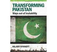 Transforming Pakistan, Adelphi Series Hilary Synnott (Auteur)