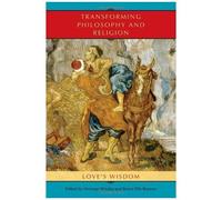 Transforming Philosophy And Religion