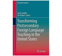 Transforming Postsecondary Foreign Language Teaching In The United States