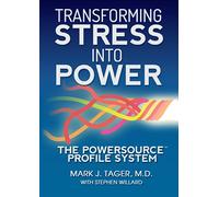 Transforming Stress into Power : The PowerSource Profile System