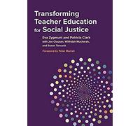 Transforming Teacher Education For Social Justice