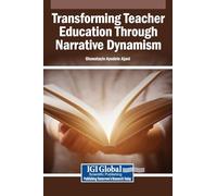 Transforming Teacher Education Through Narrative Dynamism