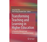 Transforming Teaching And Learning In Higher Education