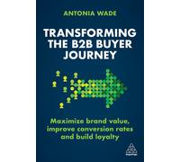 Transforming The B2b Buyer Journey