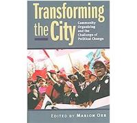 Transforming the City, Studies in Government and Public Policy Series