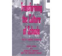 Transforming the Culture of Schools, The Sociocultural, Political and Historical Studies in Education Series Ciulistet Group, Jerry Lipka (Auteur)