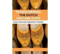 Transforming The Dutch Welfare State
