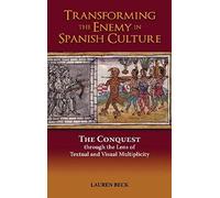 Transforming The Enemy In Spanish Culture