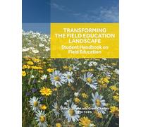 Transforming the Field Education Landscape: Student Handbook on Field Education