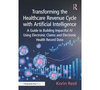 Transforming the Healthcare Revenue Cycle with Artificial Intelligence