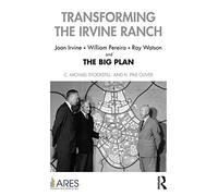 Transforming The Irvine Ranch