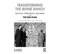 Transforming The Irvine Ranch