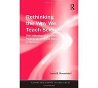 Transforming the Practice of Teaching Science Louis Rosenblatt (Auteur)