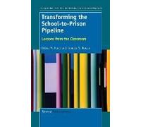 Transforming The School-To-Prison Pipeline
