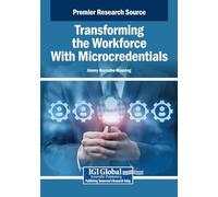 Transforming the Workforce With Microcredentials