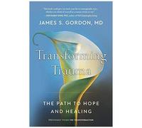 Transforming Trauma
