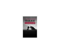 Transforming Trauma