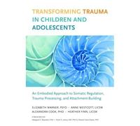 Transforming Trauma In Children And Adolescents