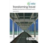 Transforming Travel Jeremy Deputy Head Of School In The School Of Arts Humanities And Social Sciences At Federation University Australia Victoria Smith, (Auteur)