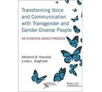 Transforming Voice and Communication with Transgender and GenderDiverse People by Linda Siegfriedt Linda Siegfriedt (Auteur)