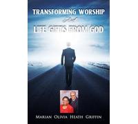 Transforming Worship and Life Gifts from God