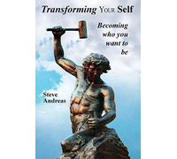 Transforming Your Self Steve Andreas (Auteur)
