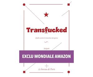 Transfucked: Libelle contre la transition de genre