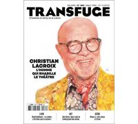 Transfuge n°188 : Christian Lacroix - Mai 2025 L'homme qui rhabille le théâtre - Transfuge - Transfuge - broché - Revue