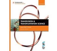 Transfusion and Transplantation Science (Fundamentals of Biomedical Science) - [Version Originale] Inconnu (Auteur)