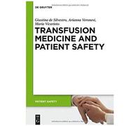 Transfusion Medicine And Patient Safety