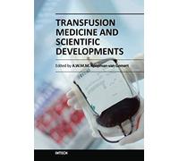 Transfusion Medicine And Scientific Developments
