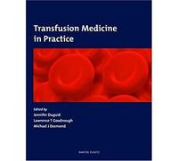 Transfusion Medicine In Practice