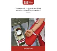Transfusion sanguine: en toute sécurité d'approvisionnement